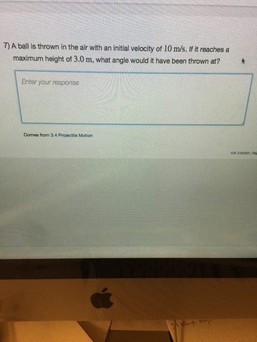 Solved 7 A Ball Is Thrown In The Air With An Initial Chegg Com