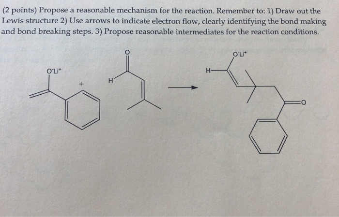 2 Points Propose A Reasonable Mechanism For The Chegg Com