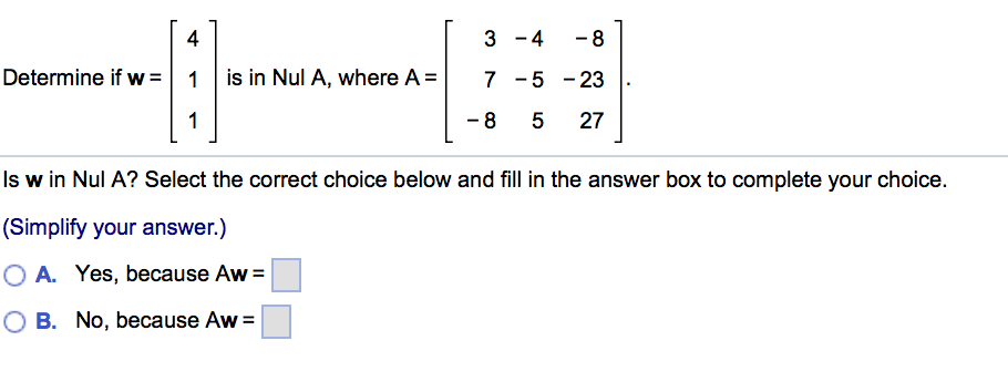 Solved 4 Determine If W1 Is In Nul A Where A7 5 23 8 5