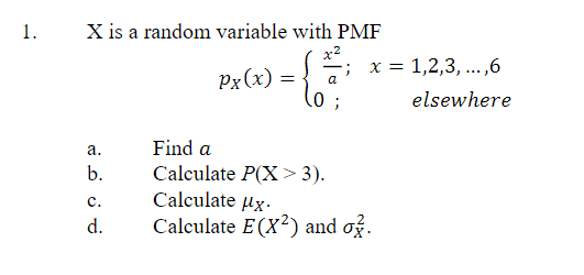 Solved 1 Xis A Random Variable With Pmf Pxx A X 1 2 3 Chegg Com