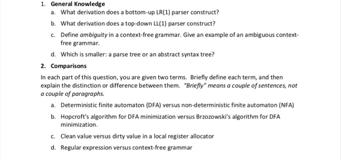 1. General Knowledge What derivation does a bottom-up LR(1) parser construct? a. b. What derivation does a top-down LL(1) par