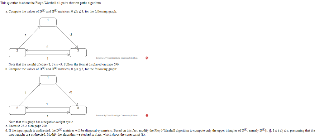 Solved Question Floyd Warshall Pairs Shortest Paths Algorithm Compute Values D K O Rnatrices O Sk Q