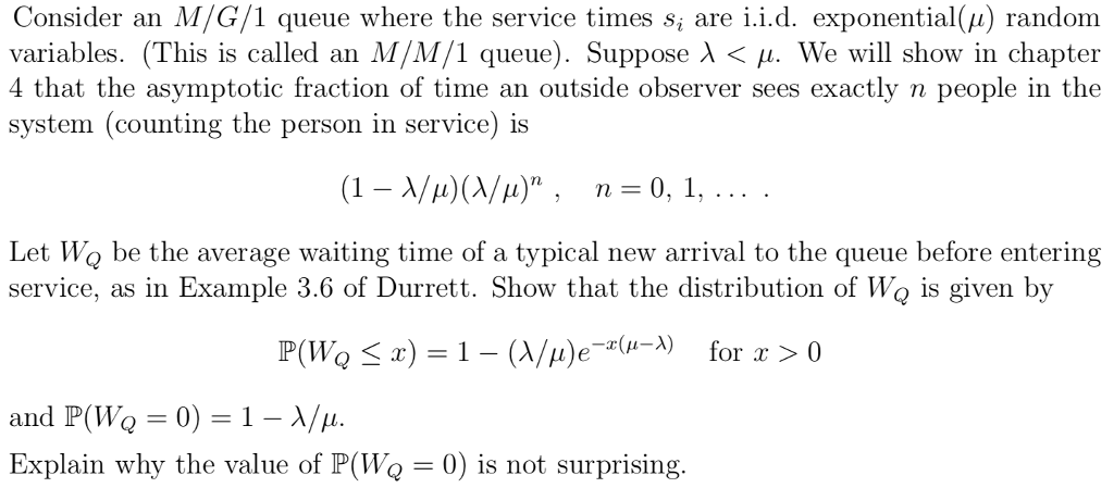 Consider An M G 1 Queue Where The Service Times Si Chegg Com