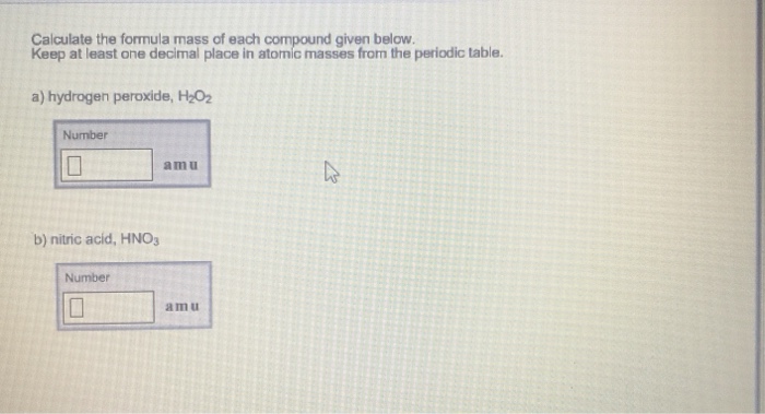 Solved Calculate The Formula Mass Of Each Compound Given Chegg Com