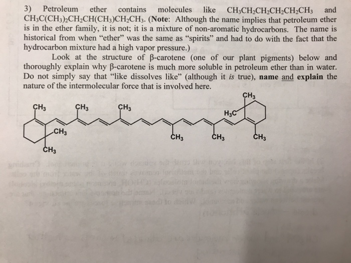 Solved 3 Petroleum Ether Contains Molecules Like Ch3ch C Chegg Com