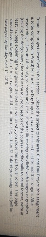Create the project described in this section. Upload the project to this area. Cliché Day Project (this assignment is to be c