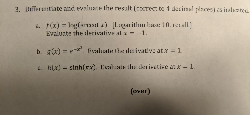 Solved 3 Differentiate And Evaluate The Result Correct To Chegg Com