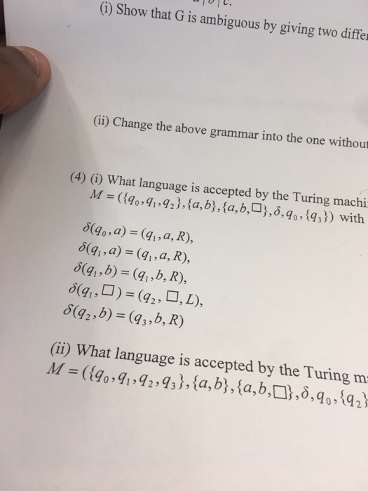 (i) Show that G is ambiguous by giving two differ (ii) Change the above grammar into the one without (4) (i) What language is