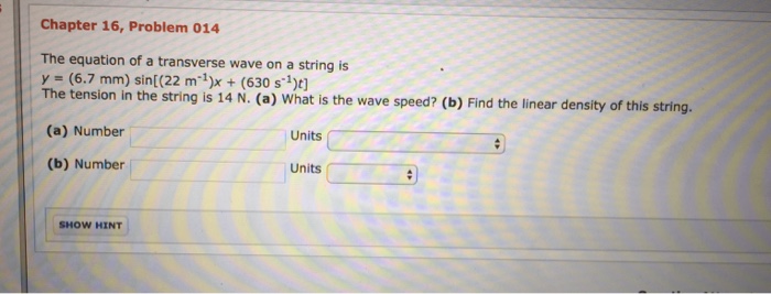 Solved The Equation Of A Transverse Wave On A String Is Y Chegg Com