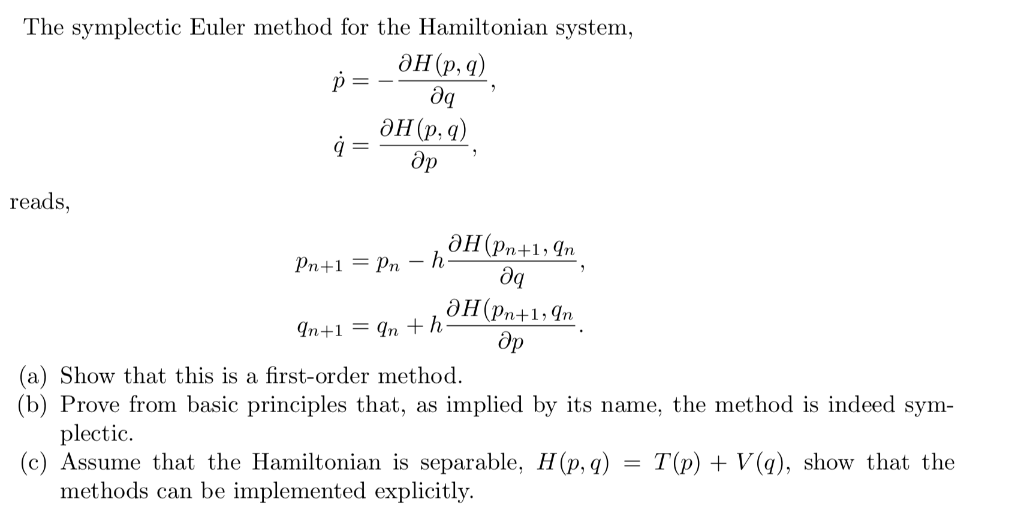 The Symplectic Euler Method For The Hamiltonian Sy Chegg Com