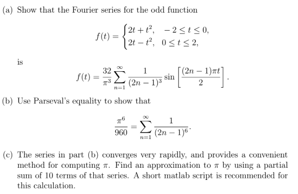 Solved A Show That The Fourier Series For The Odd Function Chegg Com