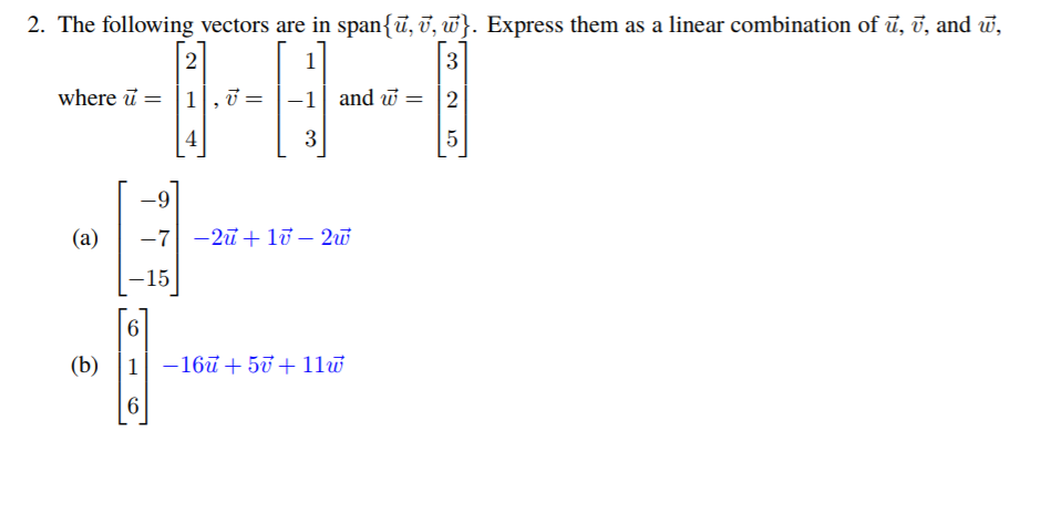 Solved 2 The Following Vectors Are In Span U Y W Ex Chegg Com