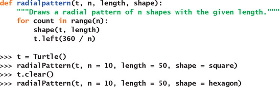 def radialpattern(t, n, Tength, shape) Draws a radial pattern of n shapes with the given length. for count in range(n): s