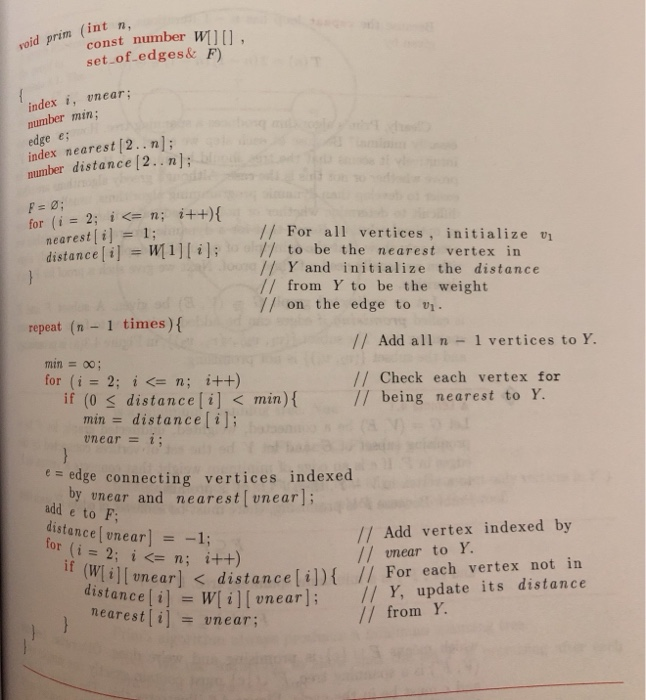 void prim const number wl set of edges& F) index i, vnear; number min edge e; index nearest [2.. n]: number distance [2.. n]