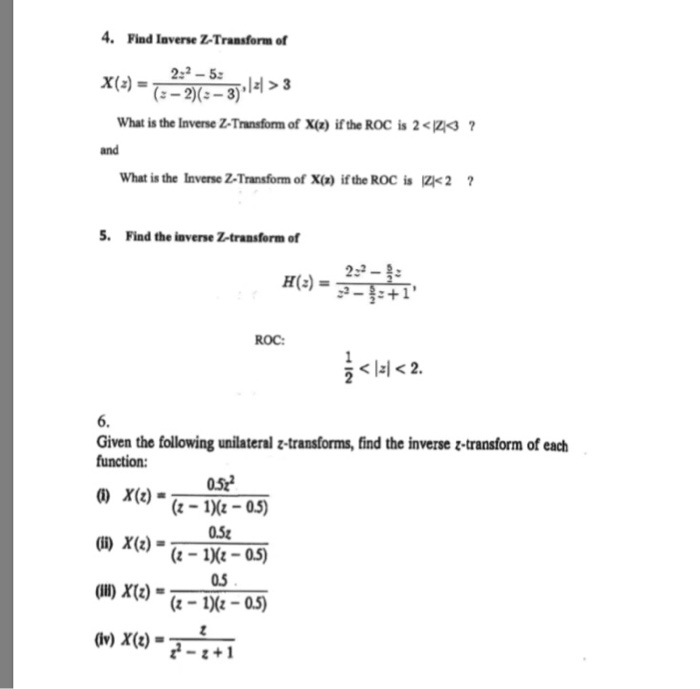 Solved 4 Find Inverse Z Transform Of 2 2 5 Z S 2 S Chegg Com