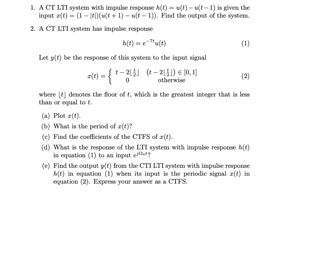 Solved 1 A Ct Lti System With Impulse Response H T U Chegg Com