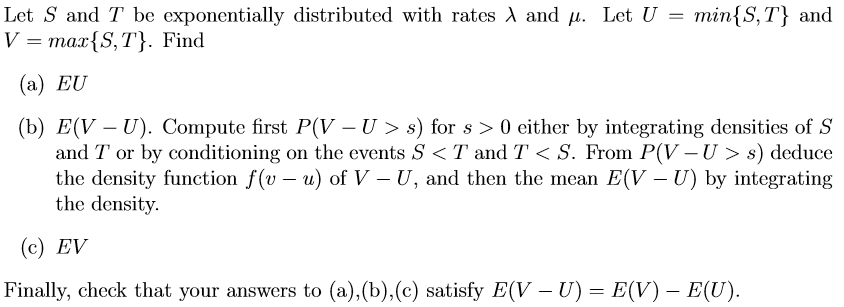 Solved Let S And T Be Exponentially Distributed With Rate Chegg Com