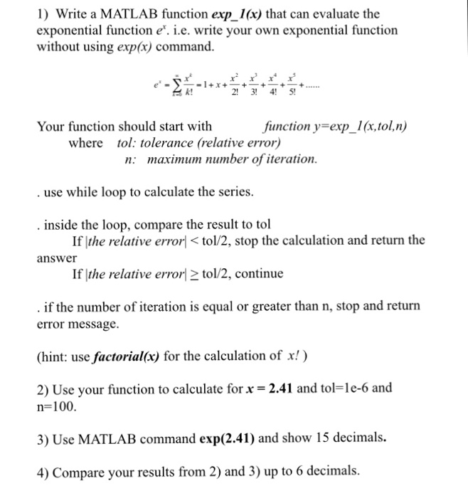 Solved 1 Write A Matlab Function Exp 1 X That Can Evalu Chegg Com