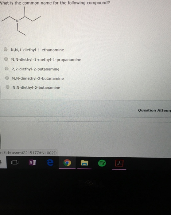 Solved What Is The Common Name For The Following Compound O Chegg Com