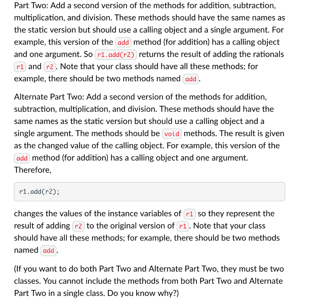 Part Two: Add a second version of the methods for addition, subtraction, multiplication, and division. These methods should h