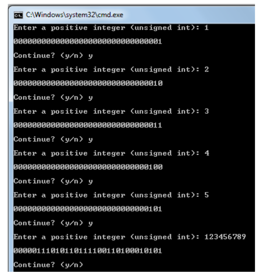 C:Windowslsystem321cmd.exe Enter a positive integer 〈unsigned int); 1 G0000000000000000000000000000001 Continue? <y/n> y Ente