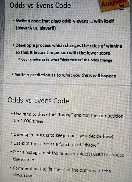 Odds Vs Evens Code Assiqnmer Part One Write A Co Chegg Com