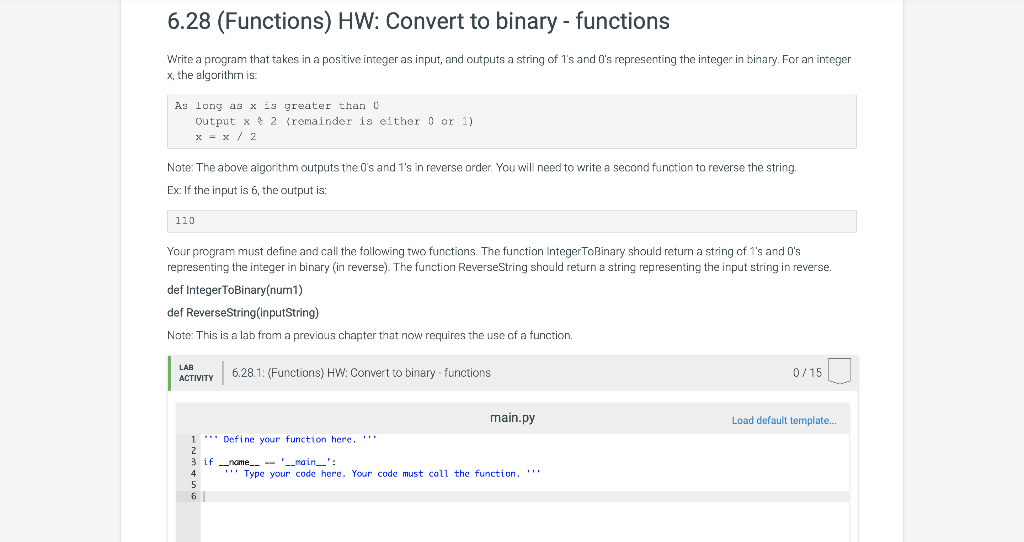 6.28 (Functions) HW: Convert to binary-functions Write a program that takes in a positive integer as input, and outputs a str