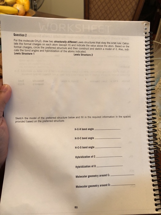 Solved Question 2 For The Molecule Ch40 Draw Two Structu Chegg Com