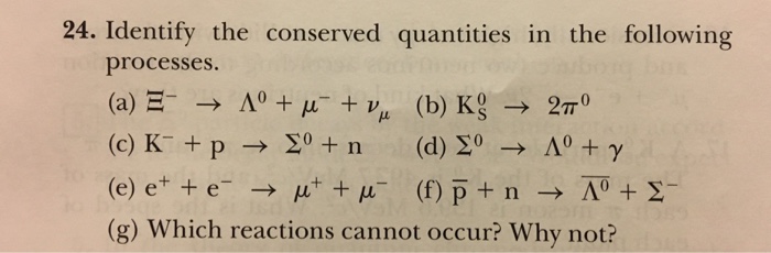 Solved 24 Identify The Conserved Quantities In The Follo Chegg Com