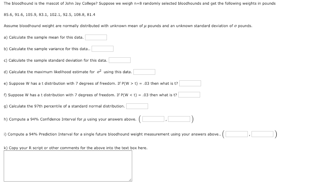 solved need all of this solved along with the r code nee weight and measurment
