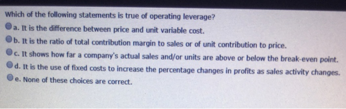 Solved Which Of The Following Statements Is True Of Opera