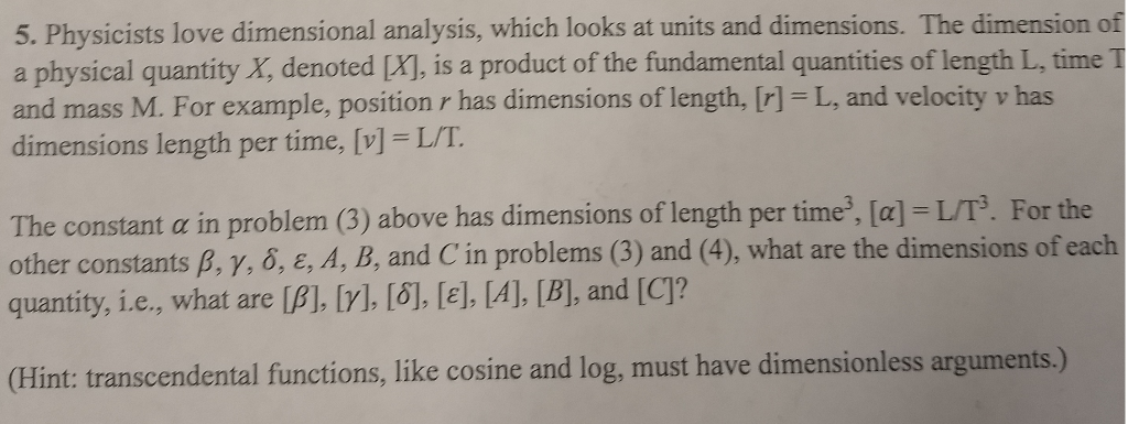 5 Physicists Love Dimensional Analysis Which Loo Chegg Com