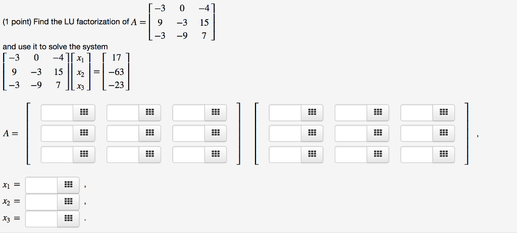 Solved 3 0 4 9 3 15 1 Point Find The Lu Factorization