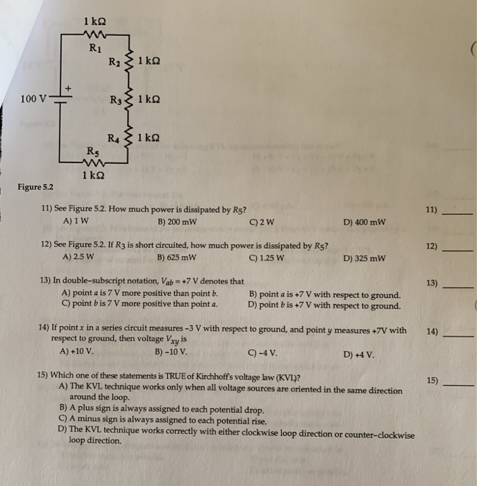 Solved 1 Kq R1 100 V R31 Kq Rs Figure 52 11 See Figure 52 Much Power Dissipated R5 1 W B 0 Mw C Q