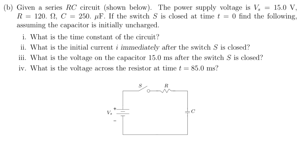 Solved B Given A Series Rc Circuit Shown Below The P Chegg Com