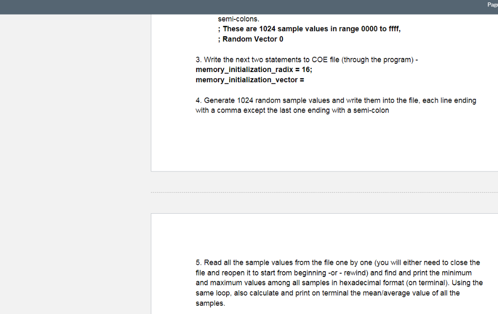 Page semi-colons ; These are 1024 sample values in range 0000 to fff Random Vector 0 3. Write the next two statements to COE