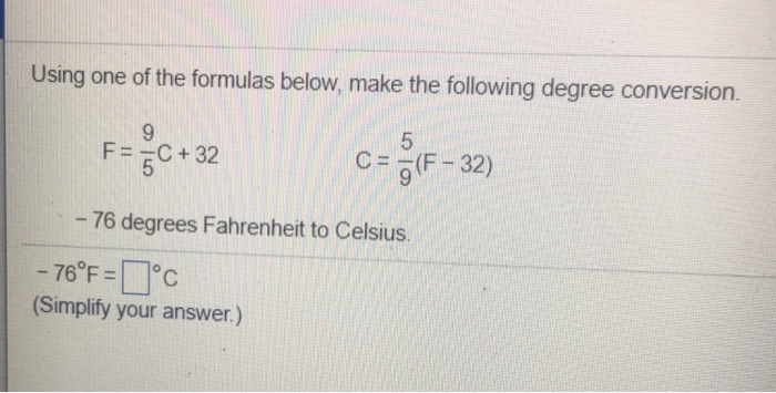 Answered: Celsius to Fahrenheit is F = 9/5C + 32.…