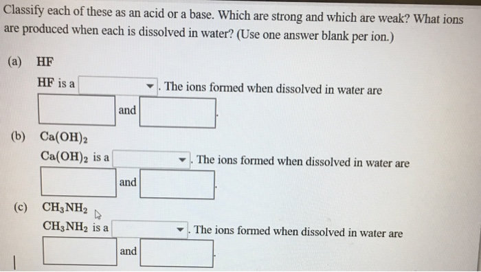 Solved Classify Each Of These As An Acid Or A Base. Which