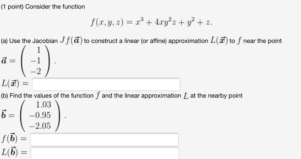 Solved 1 Point Consider The Function A Use The Jacobi Chegg Com