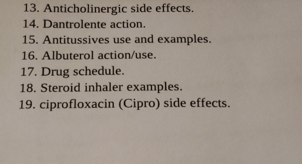 Solved 13 Anticholinergic Side Effects 14 Dantrolente Chegg Com