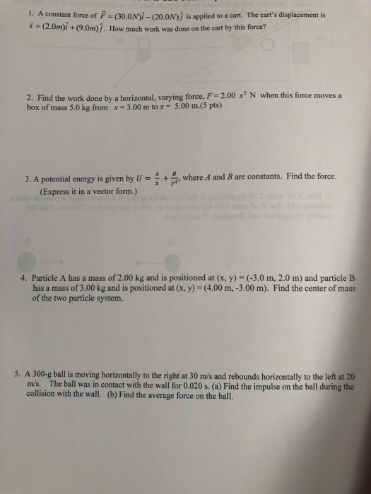 Solved 1 A Constant Force Of F 30 Oni 0n J Is Appli Chegg Com