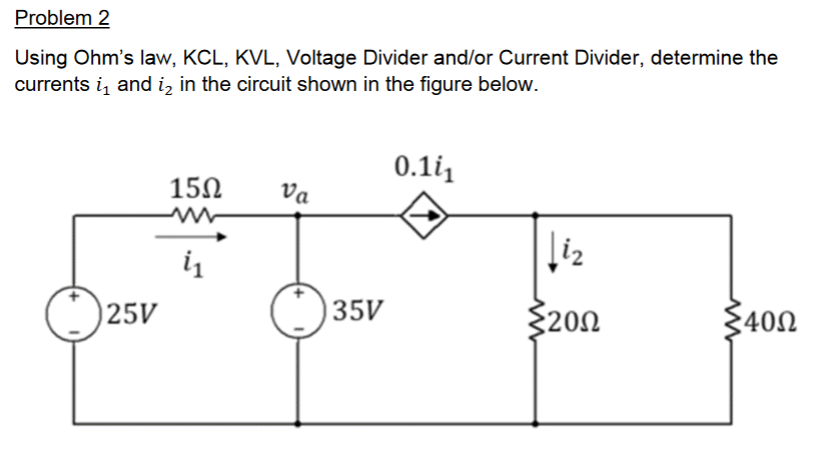 Solved Problem 2 Using Ohm S Law Kcl Kvl Voltage Divid Chegg Com