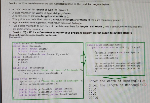 Practice 1)-Write the definition for the class Rectangle base on the modular program bellow. A data member for length of type