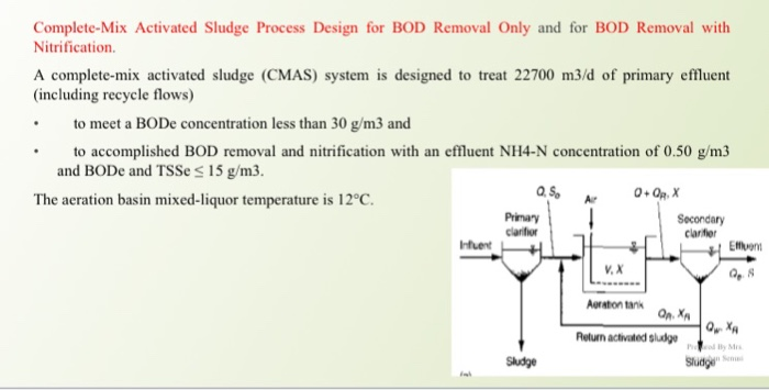 Complete Mix Activated Sludge Process Design For Bod Chegg Com