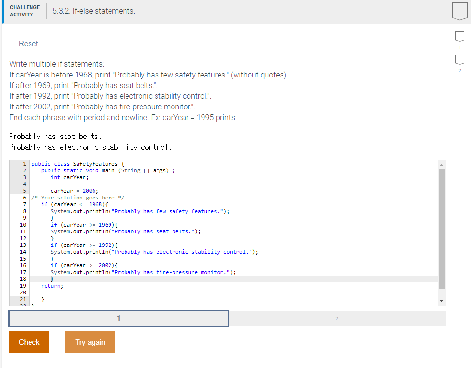 Answered: Complete the if-else statement to print…