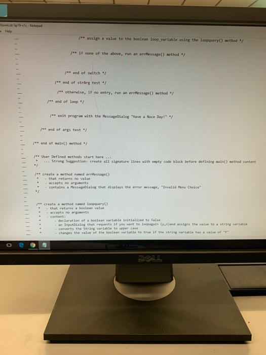 honelnt-Sp19-v1c-Notepad Help /.. assign a value to the boolean loop-variable using the loopquery() method /* if none of the