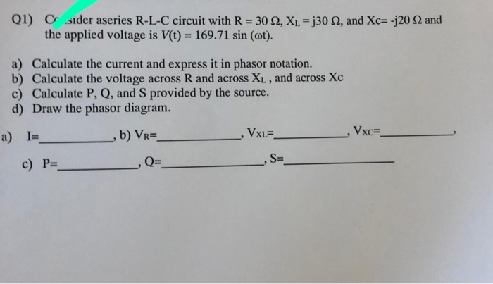 Solved Q1 Cr Sider Aseries R L C Circuit With R 30 W Xl Chegg Com