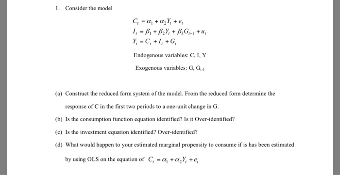 Solved 1 Consider The Model Endogenous Variables C I Chegg Com