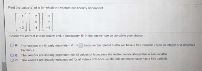 Solved Find The Value S Of H For Which The Vectors Are L Chegg Com