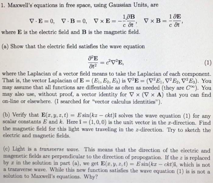 Solved 1 Maxwells Equations In Free Space Using Gaussi - 